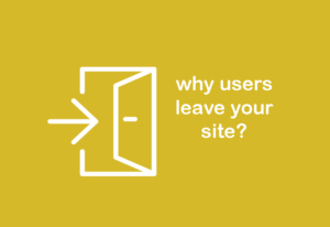 چرا کاربران سایت شما را ترک می‌کنند؟
